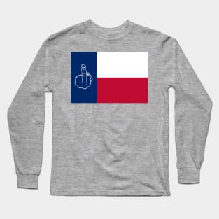 Don't Mess With Texas FU State Flag Long Sleeve T-Shirt